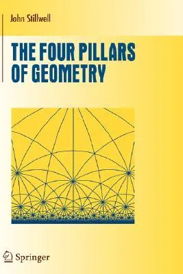 The Four Pillars of Geometry