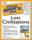 The Complete Idiot's Guide to Lost Civilizations