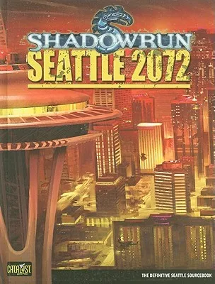 Shadowrun Seattle 2072