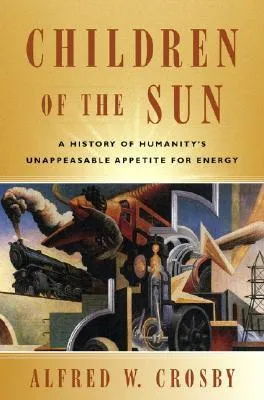 Children of the Sun: A History of Humanity