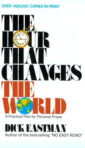 The Hour That Changes the World