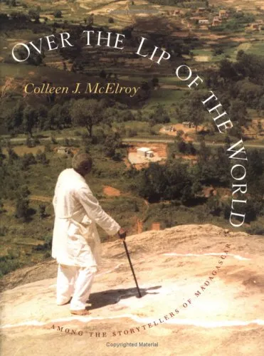 Over the Lip of the World: Among the Storytellers of Madagascar