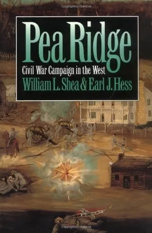 Pea Ridge: Civil War Campaign in the West
