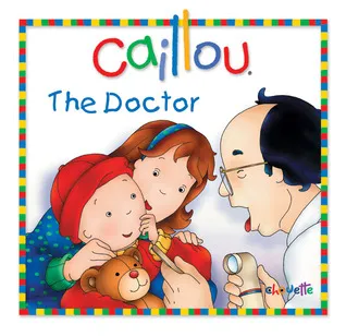 Caillou: The Doctor