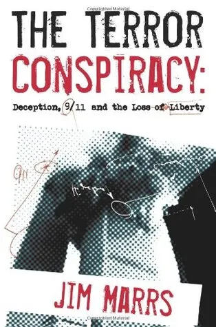 The Terror Conspiracy: Deception, 9/11 & the Loss of Liberty