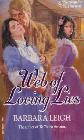 Web Of Loving Lies (Harlequin Historical)