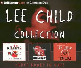 Lee Child Collection: Killing Floor, Die Trying, Tripwire (Jack Reacher, #1-3)