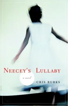 Neecey's Lullaby: A novel