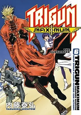 Trigun Maximum Volume 6: The Gunslinger