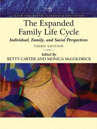 The Expanded Family Life Cycle: Individual, Family, and Social Perspectives [with MyHelpingLab Access Code]