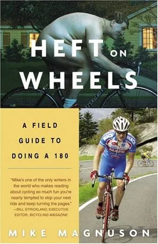 Heft on Wheels: A Field Guide to Doing a 180