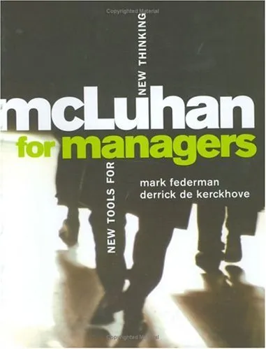 McLuhan for Managers: New Tools for New Thinking