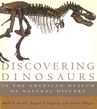 Discovering Dinosaurs: in the American Museum of Natural History
