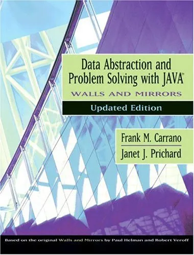 Data Abstraction and Problem Solving with Java, Walls and Mirrors, Updated Edition