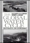 The Global Water Cycle: Geochemistry and Environment