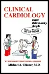 Clinical Cardiology Made Ridiculously Simple (MedMaster Series 2006 Edition)