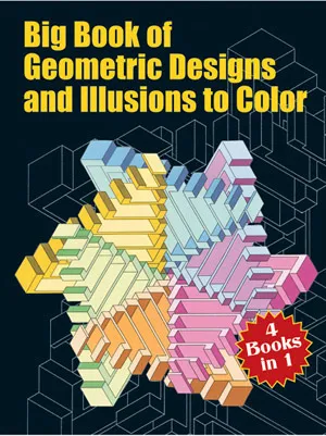Big Book of Geometric Designs and Illusions