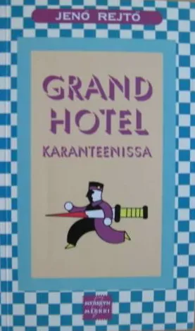 Grand hotel karanteenissa