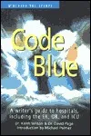 Code Blue: A Writer