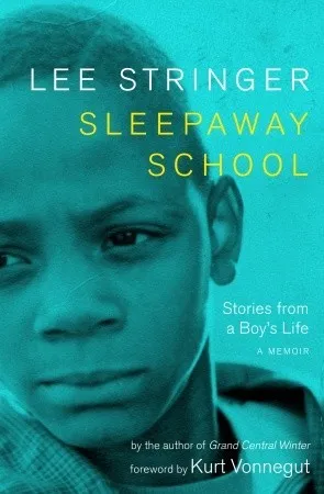 Sleepaway School: Stories from a Boy's Life: A Memoir