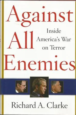 Against All Enemies: Inside America