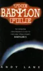 The Babylon File: The Definitive Unauthorised Guide to J. Michael Straczynski's Babylon 5