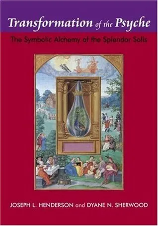 Transformation of the Psyche: The Symbolic Alchemy of the Splendor Solis