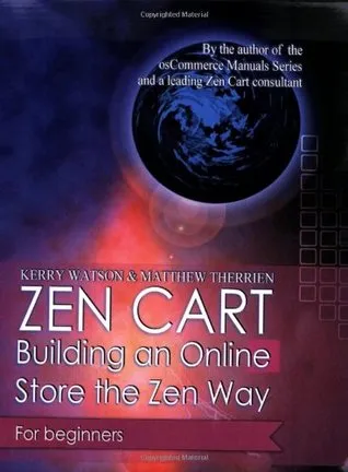 Zen Cart: Building an Online Store the Zen Way