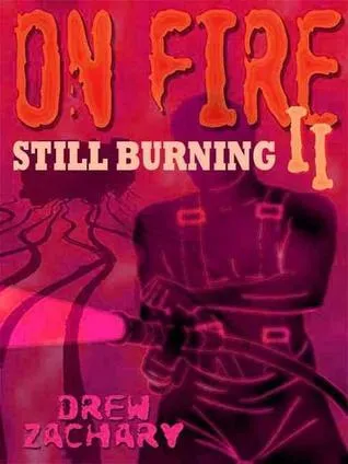 Still Burning: On Fire II