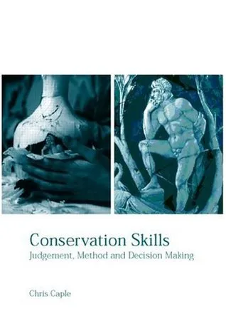 Conservation Skills: Judgement, Method and Decision Making