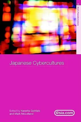 Japanese Cybercultures