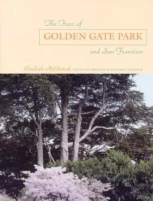 The Trees of Golden Gate Park and San Francisco