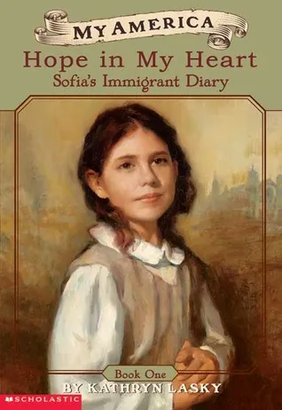 Hope In My Heart: Sofia's Immigrant Diary