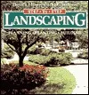 Step-By-Step Landscaping: Planning, Planting, Building