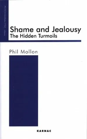 Shame and Jealousy: The Hidden Turmoils