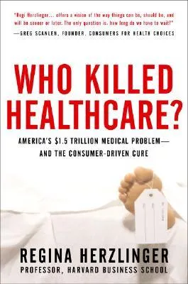 Who Killed Healthcare?: America
