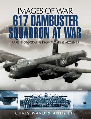 617 Dambuster Squadron at War