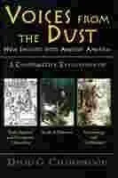 Voices from the Dust: New Insights into Ancient America a Comparative Evaluation of Early Spanish and Portuguese Chronicles, Archaeology and Art History, the Book of Mormon