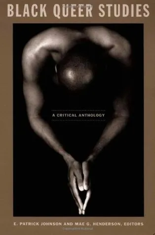 Black Queer Studies: A Critical Anthology