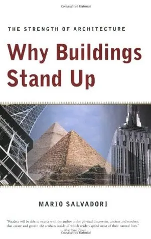 Why Buildings Stand Up: The Strength of Architecture