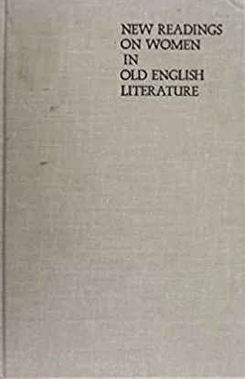 New Readings On Women In Old English Literature (A Midland book)