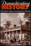 Domesticating History: The Political Origins of America