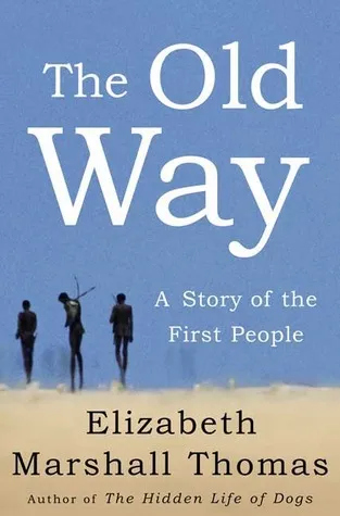 The Old Way: A Story of the First People