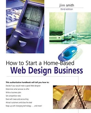 How to Start a Home-Based Web Design Business, 3rd