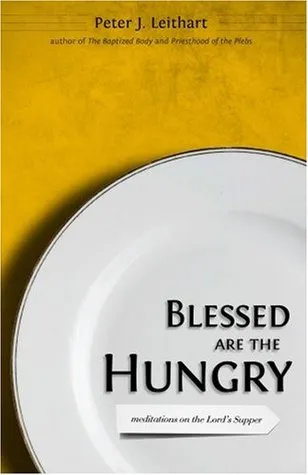 Blessed Are the Hungry: Meditations on the Lord