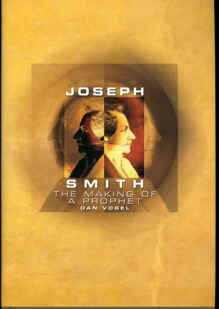 Joseph Smith: The Making of a Prophet