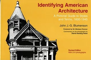 Identifying American Architecture: A Pictorial Guide to Styles and Terms, 1600-1945
