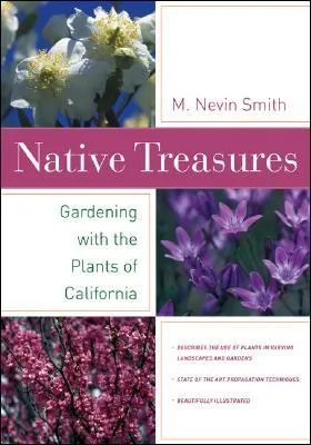 Native Treasures: Gardening With the Plants of California