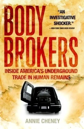 Body Brokers: Inside America