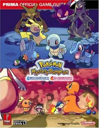 Pokémon Mystery Dungeon: Red Rescue Team • Blue Rescue Team Strategy Guide - The Official Pokémon Strategy Guide